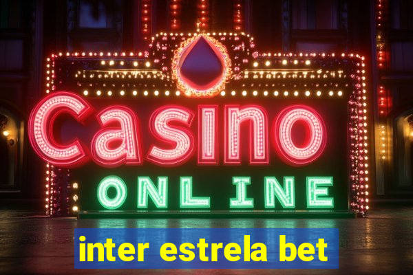 inter estrela bet